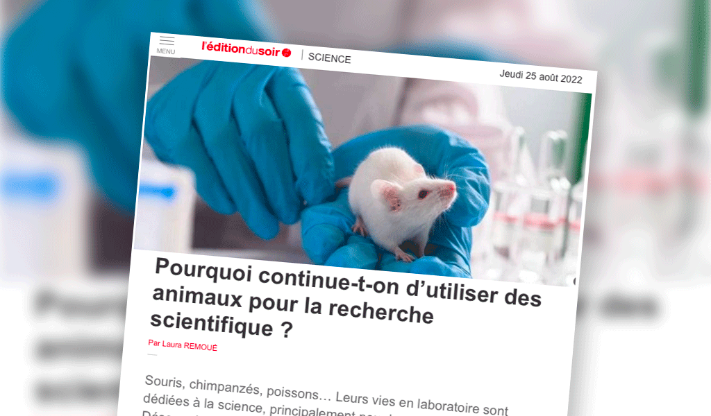 Ouest France Ouest France : Pourquoi continue-t-on d’utiliser des animaux pour la recherche scientifique ?